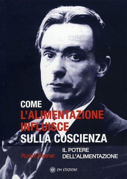 Come l'Alimentazione Influisce sulla Coscienza (eBook, ePUB) Come l'Alimentazione Influisce sulla Coscienza (eBook, ePUB)