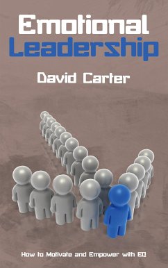 Cover Emotional Leadership - How to Motivate and Empower with EQ (eBook, ePUB)