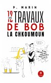 Les 12 travaux de Bob la Chkoumoun (eBook, ePUB)