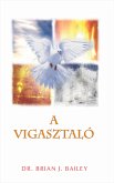 A Vigasztaló (eBook, ePUB)