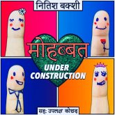 Mohabbat Under Construction S01E10 (MP3-Download) Mohabbat Under Construction S01E10 (MP3-Download)