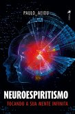Neuroespiritismo (eBook, ePUB) Neuroespiritismo (eBook, ePUB)