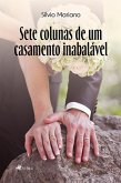 Sete Colunas de um Casamento Inabala´vel (eBook, ePUB)