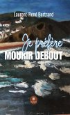 Je préfère mourir debout (eBook, ePUB) Je préfère mourir debout (eBook, ePUB)