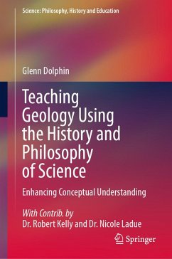 Teaching Geology Using the History and Philosophy of Science (eBook, PDF) - Dolphin, Glenn