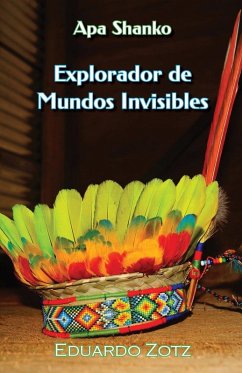 Explorador de Mundos Invisibles - Zotz, Eduardo