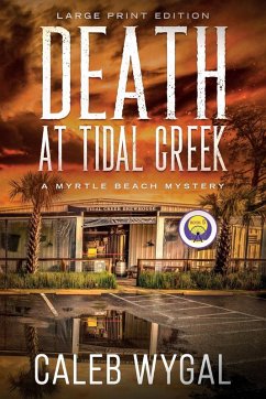 Death at Tidal Creek - Large Print Edition - Wygal, Caleb
