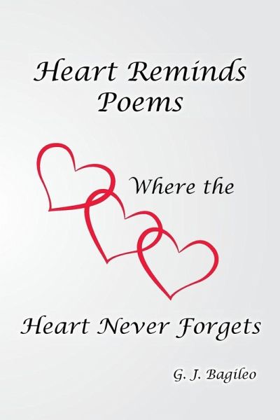HEART REMINDS POEMS WHERE THE HEART NEVER FORGETS