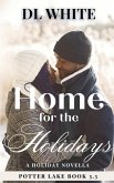 Home for the Holidays Home for the Holidays