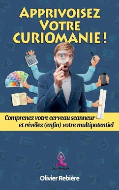 Cover Apprivoisez Votre Curiomanie !