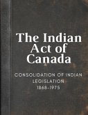 The Indian Act of Canada The Indian Act of Canada