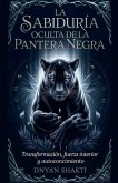 La Sabiduría Oculta de la Pantera Negra