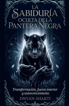 Cover La Sabiduría Oculta de la Pantera Negra