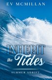 Inherit the Tides Inherit the Tides