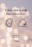 Cómo será tu vida