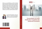 Cas pratiques et outils d'aide pour la gestion des ressources humaines