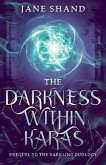 The Darkness Within Karas The Darkness Within Karas