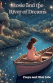 Rosie and the River of Dreams Rosie and the River of Dreams