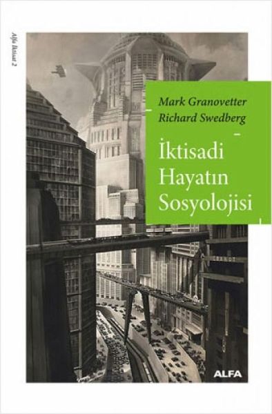 Iktisadi Hayatin Sosyolojisi Iktisadi Hayatin Sosyolojisi