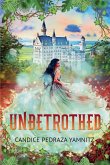 Unbetrothed Unbetrothed