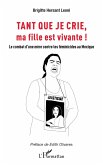 Tant que je crie, ma fille est vivante