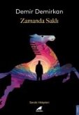 Zamanda Sakli Zamanda Sakli