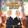 Being a Gentleman Isn't Easy - Bild 1
