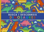 Busca i descobreix. Dinosaures Busca i descobreix. Dinosaures