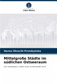 Mittelgroße Städte im südlichen Ostseeraum