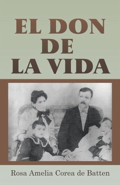 EL DON DE LA VIDA - de Batten, Rosa Amelia Corea