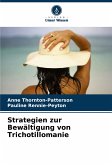 Strategien zur Bewältigung von Trichotillomanie Strategien zur Bewältigung von Trichotillomanie