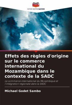 Cover Effets des règles d'origine sur le commerce international du Mozambique dans le contexte de la SADC