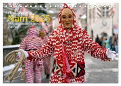 Narri 2025 Bilder der Schwäbisch-Alemannischen Fasnet (Tischkalender 2025 DIN A5 quer), CALVENDO Monatskalender