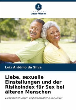 Cover Liebe, sexuelle Einstellungen und der Risikoindex für Sex bei älteren Menschen