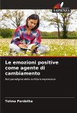 Le emozioni positive come agente di cambiamento