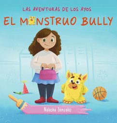 Cover El Monstruo Bully (Las Aventuras de Los Ayos)