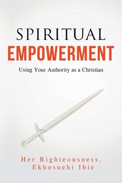 SPIRITUAL EMPOWERMENT - Ibie, Her Righteousness Ekhosuehi