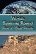 Worlds Spinning Round - Bild 1