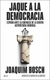 Jaque a la democracia Jaque a la democracia