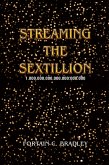 Streaming the Sextillion Streaming the Sextillion