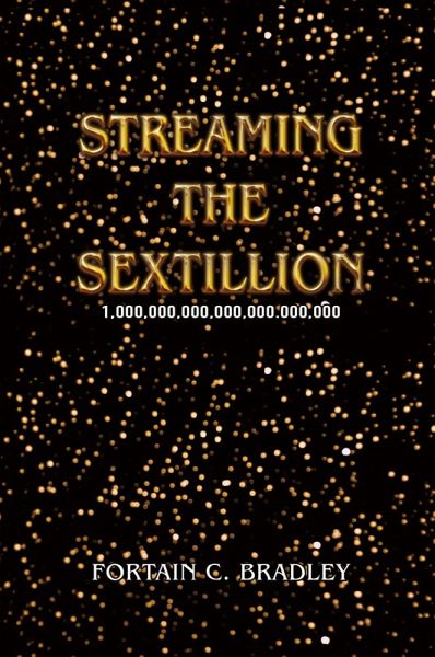 Streaming the Sextillion