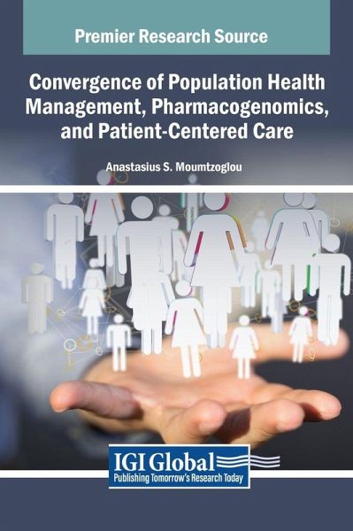 Convergence of Population Health Management, Pharmacogenomics, and Patient-Centered Care Convergence of Population Health Management, Pharmacogenomics, and Patient-Centered Care