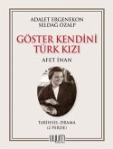 Göster Kendini Türk Kizi - Afet Inan