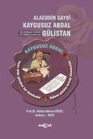 Alaeddin Gaybi Kaygusuz Abdal - Gülistan - Güzel, Abdurrahman