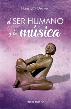 El Ser Humano y la Musica - Deckert, Hans Erik