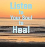 Listen to Your Soul to Heal