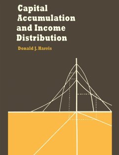 Capital Accumulation and Income Distribution - Harris, Donald J.