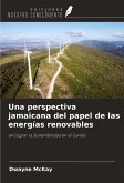 Una perspectiva jamaicana del papel de las energías renovables