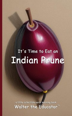 Cover It's Time to Eat an Indian Prune