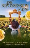 The Repossession of Me The Repossession of Me